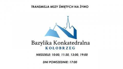 Embedded thumbnail for Msza online Bazylika Konkatedralna w Kołobrzegu - Transmisja na żywo